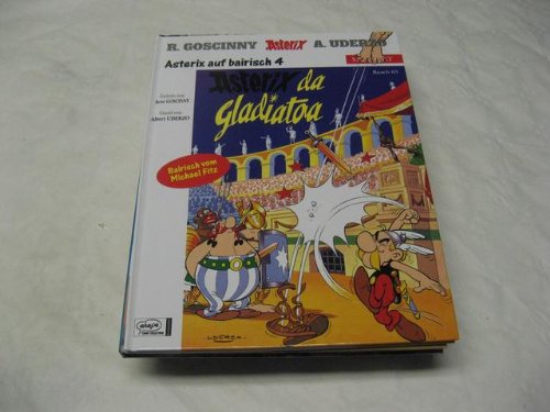Asterix Mundart: 63 Bayrisch 4: Asterix als Gladiator: 63